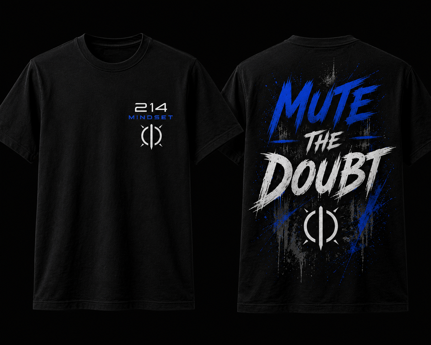 214 Mindset tee: Mute The Doubt, front and back mockup